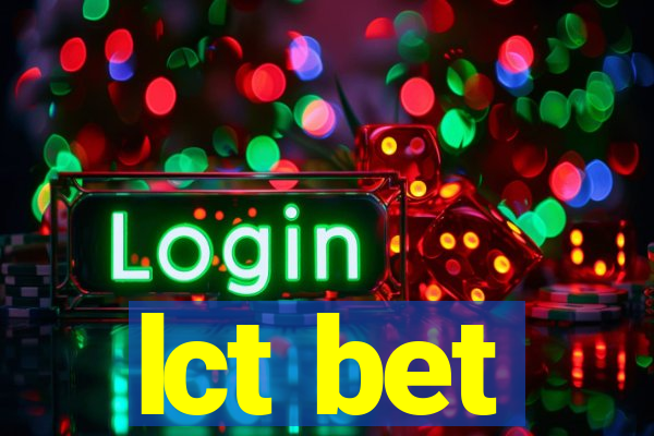 lct bet